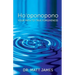 Ho'oponopono: Your Path to True Forgiveness