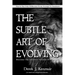 The Subtle Art of Evolving (Self-Development book): Become The Greatest Version of Yourself