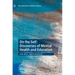 On the Self: Discourses of Mental Health and Education