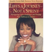 Life's a Journey--Not a Sprint: Navigating Life's Challenges and Finding Your Pathway to Success