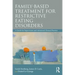 Family Based Treatment for Restrictive Eating Disorders: A Guide for Supervision and Advanced Clinical Practice