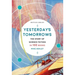 Yesterday's Tomorrows: The Story of Science Fiction in 100 Books