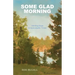 Some Glad Morning: Holding Hope in Apocalyptic Times