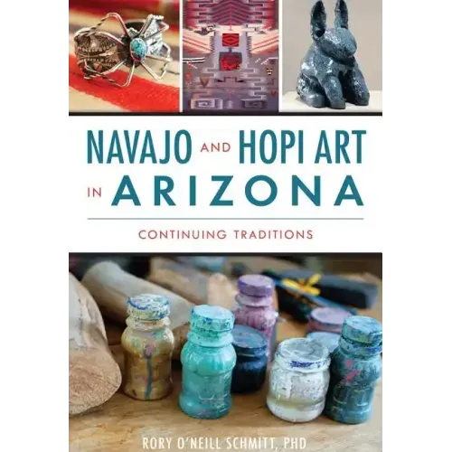 Navajo and Hopi Art in Arizona: Continuing Traditions