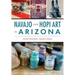 Navajo and Hopi Art in Arizona: Continuing Traditions