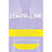 Lymph-Link: Solving the Mysteries of Inflammation, Toxicity, and Breast Health Issues