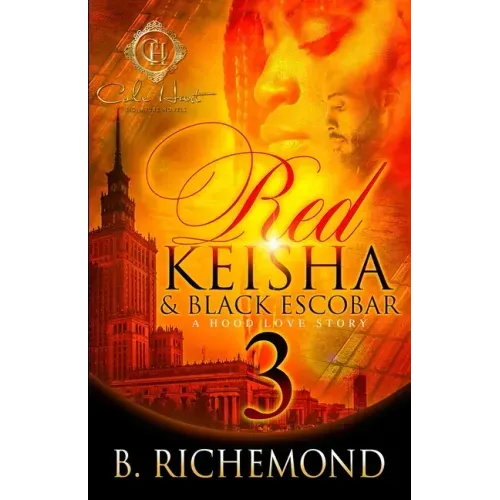 Red Keisha & Black Escobar 3: A Hood Love Story: The Finale