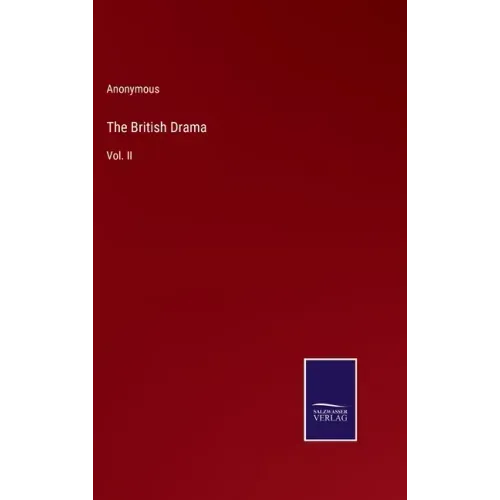 The British Drama: Vol. II
