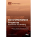 Electromembrane Processes: Experiments and Modelling