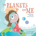 The Planets and Me: Astrology for the Wild Child