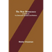 The New Democracy: A handbook for Democratic speakers and workers