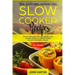 The Anti-Inflammatory Slow Cooker Recipes: Step by Step Guide With 130+ Proven Slow Cooking Recipes for Immune System Healing and Overall Health