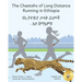 The Cheetahs of Long Distance Running in Ethiopia: Legendary Ethiopian Athletes in Amharic and English