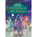 Unicorns to the Rescue: Book 9