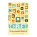 Thrift: The Ultimate 2 in 1 Box Set Guide to Making Money With Thrift Stores and Garage Sales in 60 Minutes or Less