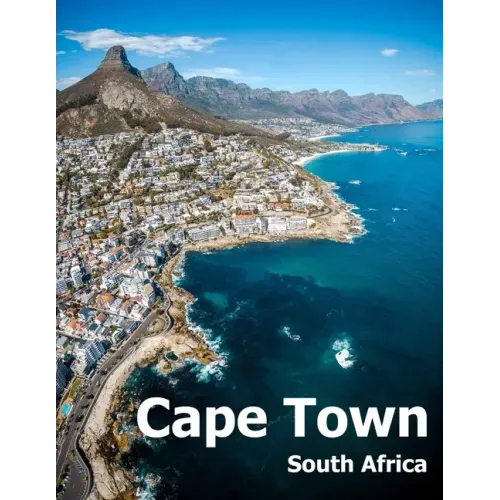 Cape Town South Africa: Coffee Table Photography Travel Picture Book Album Of An African Country And Port Coast City Large Size Photos Cover