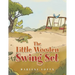 The Little Wooden Swing Set