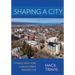 Shaping a City: Ithaca, New York, a Developer's Perspective