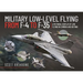 Military Low-Level Flying from F-4 Phantom to F-35 Lightning II: A Pictorial Display of Low Flying in Cumbria and Beyond