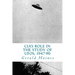 CIA's Role in the Study of UFOs, 1947-90: A Die-Hard Issue