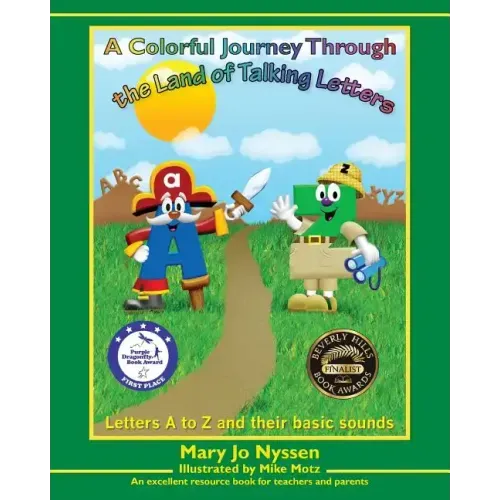 A Colorful Journey Through the Land of Talking Letters: Letters A to Z and their basic sounds