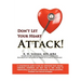 Don't Let Your Heart Attack! a Comprehensive Guide to Help You Understand Heart Disease, Cholesterol Metabolism and How to Take Charge of Implementing