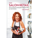 Your Salon Retail: The No-Nonsense, No-Hype Guide to Kick-Arse Retail in Your Salon Business