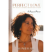 Perfect Love - One Woman's Journey from Flesh to Faith: A Musical Memoir