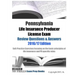 Pennsylvania Life Insurance Producer License Exam Review Questions & Answers 2016/17 Edition: Self-Practice Exercises focusing on the basic principles