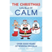 The CHRISTMAS Little Book Of CALM: Fun Christmas Gift Book of Quotations for Family, Friends & Coworkers!