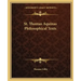 St. Thomas Aquinas Philosophical Texts