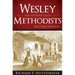 Wesley and the People Called Methodists