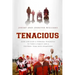 Tenacious: How God Used a Terminal Diagnosis to Turn a Family and a Football Team Into Champions
