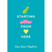 Starting from Here