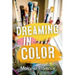 Dreaming in Color