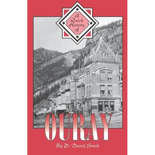 A Quick History of Ouray