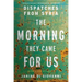 The Morning They Came for Us: Dispatches from Syria