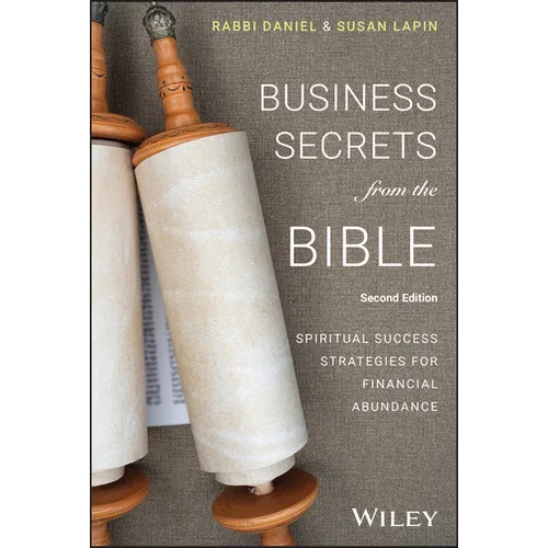 Business Secrets from the Bible: Spiritual Success Strategies for Financial Abundance