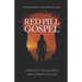 Red Pill Gospel: Christianity, before it was ruined by Christians.