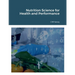 Foundations of Nutrition Science for Health and Performance