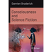 Consciousness and Science Fiction