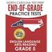 NORTH CAROLINA TEST PREP End-of-Grade Practice Tests English Language Arts/Reading Grade 5: Preparation for the End-of-Grade ELA/Reading Tests