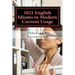 1021 English Idioms in Modern Current Usage