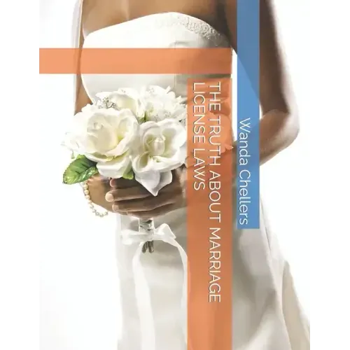 The Truth about Marriage License Laws