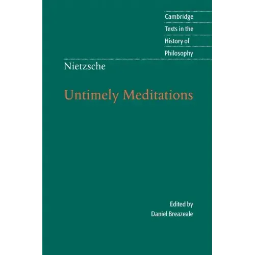 Nietzsche: Untimely Meditations