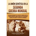La Unión Soviética en la Segunda Guerra Mundial: Una guía fascinante de la vida en la Unión Soviética y acontecimientos como la batalla de Stalingrado