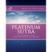 Platinum Sutra: All Things Are Perceptions Of Mind
