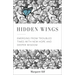 Hidden Wings: Emerging from Troubled Times with New Hope and Deeper Wisdom