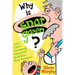 Why Is Snot Green?: And Other Extremely Important Questions (and Answers)