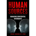 Human Sources: Managing Confidential Informants
